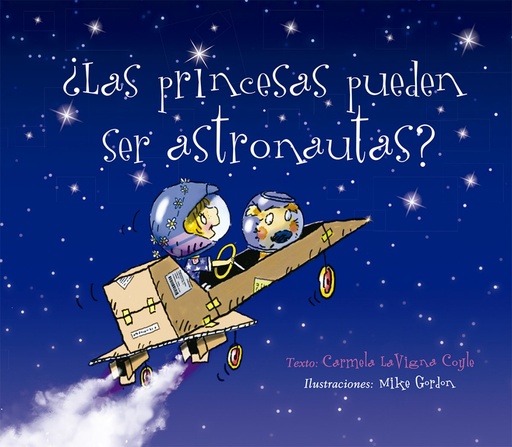 [9788491453765] ¿Las princesas pueden ser astronautas?