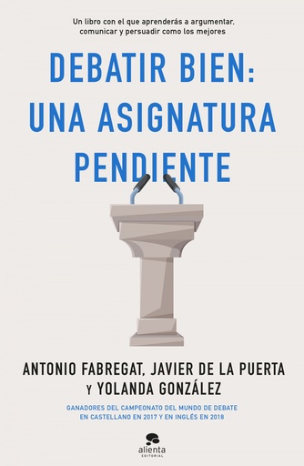 [9788413440217] Debatir bien: una asignatura pendiente