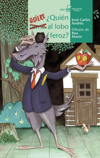 [9788491424086] ¿Quién quiere al lobo feroz?