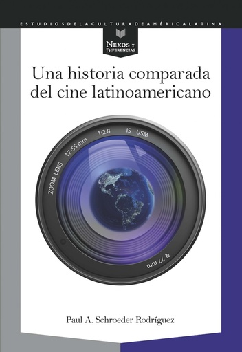 [9788491920939] Una historia comparada del cine latinoamericano