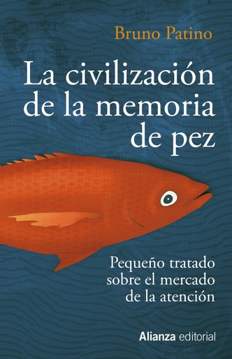 [9788491819684] La civilización de la memoria de pez