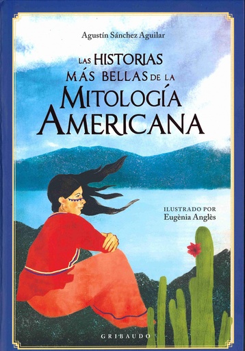 [9788417127626] Las historias más bellas de la mitología americana