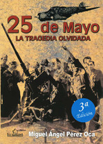 [9788417577858] 25 de mayo. La tragedia olvidada 3ª ed.