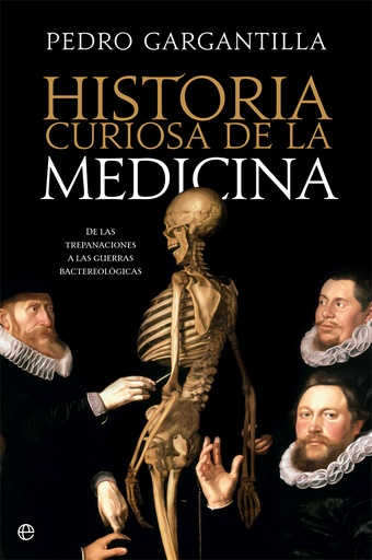 [9788491645146] Historia curiosa de la medicina