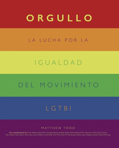 [9788441542174] Orgullo. La lucha por la igualdad del movimiento LGTBI+