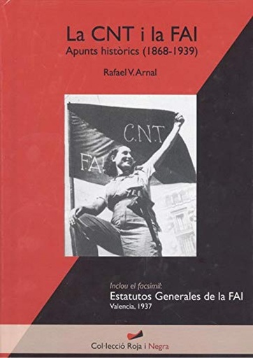 [9788415180708] LA CNT I LA FAI. APUNTS HISTORICS (1868-1939)