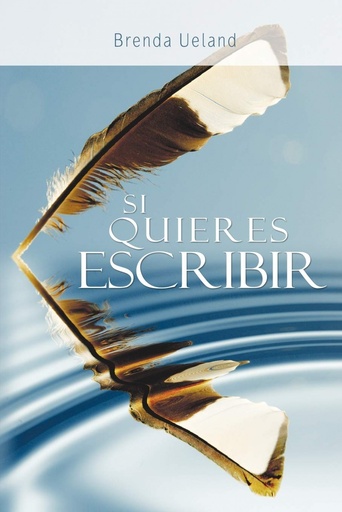 [9781607962618] Si Quieres Escribir / If You Want to Write