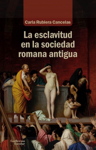 [9788418093036] La esclavitud en la sociedad romana antigua