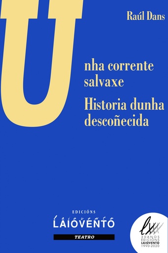 [9788484874751] Unha corrente salvaxe - e- Historia dunha descoñecida