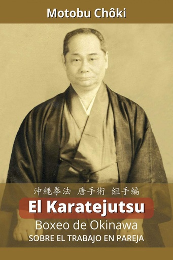 [9788420306391] El Karatejutsu: Boxeo de Okinawa