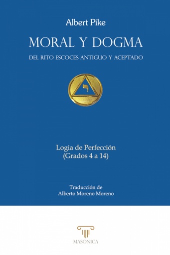 [9788493739270] Moral y Dogma. Logia de Perfección