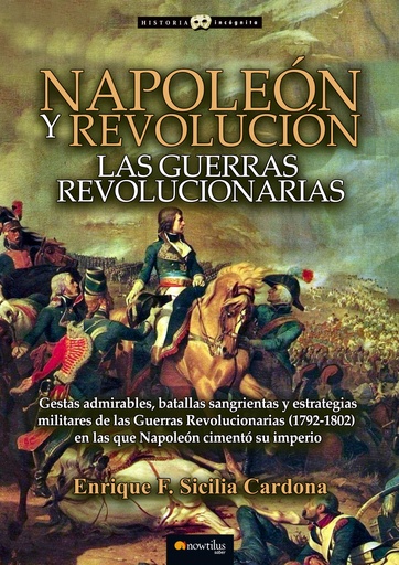 [9788499678092] Napoleón y revolución: las Guerras revolucionarias