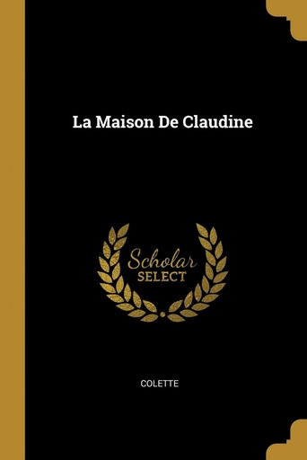 [9780274181995] La Maison De Claudine