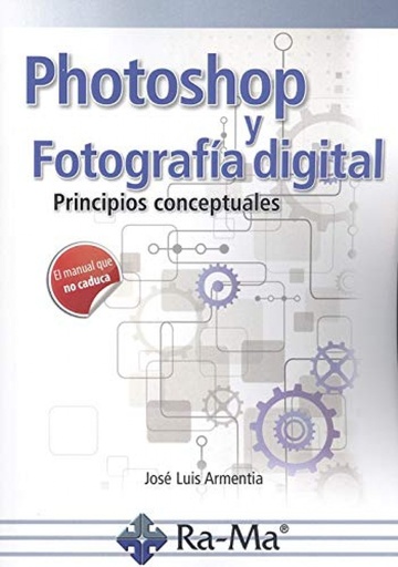 [9788499649696] PHOTOSHOP Y FOTOGRAFÍA DIGITAL