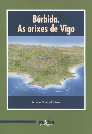 [9788412173147] BÚRBIDA. AS ORIXES DE VIGO