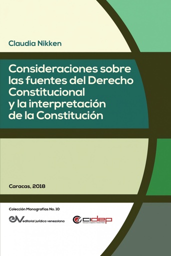 [9789803654351] CONSIDERACIONES SOBRE LAS FUENTES DEL DERECHO CONSTITUCIONAL Y LA INTERPRETACIÓN DE LA CONSTITUCIÓN