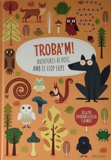 [9788468268224] TROBA´M! AVENTURES AL BOSC AMB EL LLOP...(VVKIDS)