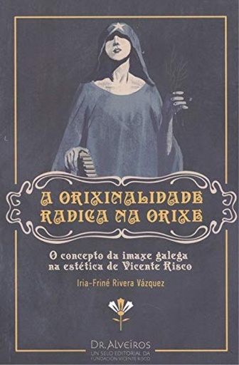 [9788412103946] A ORIXINALIDADE RADICA NA ORIXE