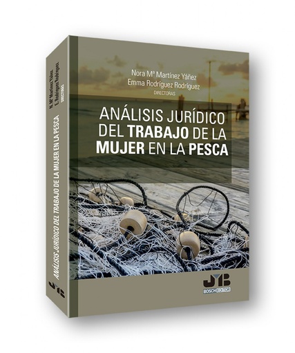 [9788412210637] Análisis jurídico del trabajo de la mujer en la pesca