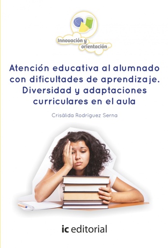 [9788416433155] Atención educativa al alumnado con dificultades de aprendizaje. diversidad y adaptaciones curriculares en el aula