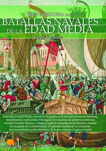 [9788499678757] Breve historia de las batallas navales de la Edad Media