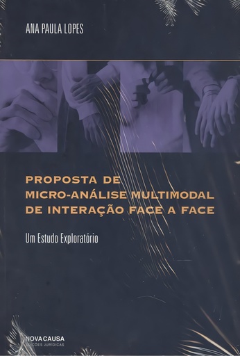 [9789898515995] PROPOSTA DE MICRO-ANALISE MILTIMODAL DE INTERAÇAO DFACE A FACE