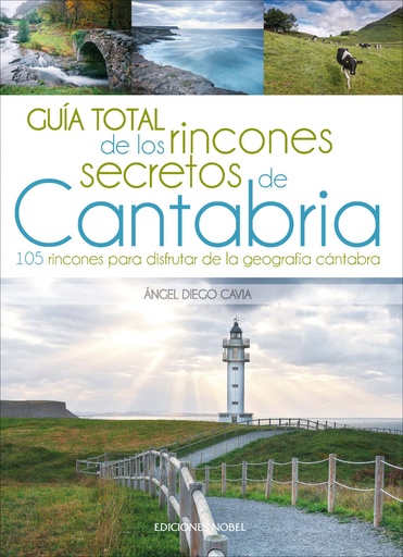 [9788484597445] Guía total de los rincones secretos de Cantabria