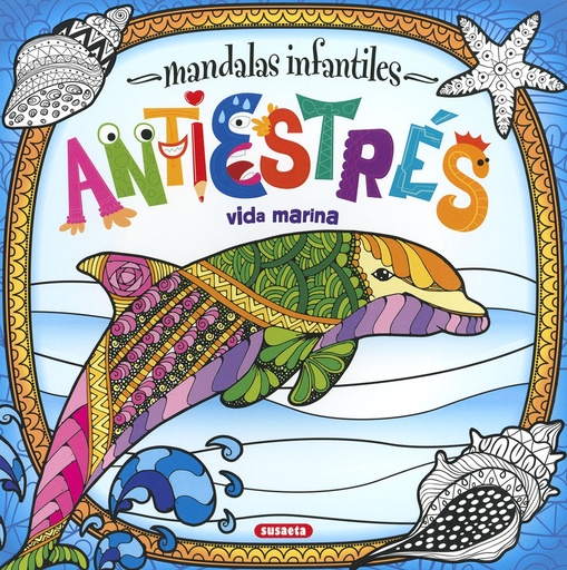 [9788467774504] Mandalas infantiles antiestrés. Vida marina