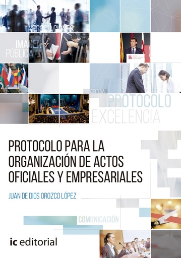 [9788416629831] Protocolo para la organización de actos oficiales y empresariales