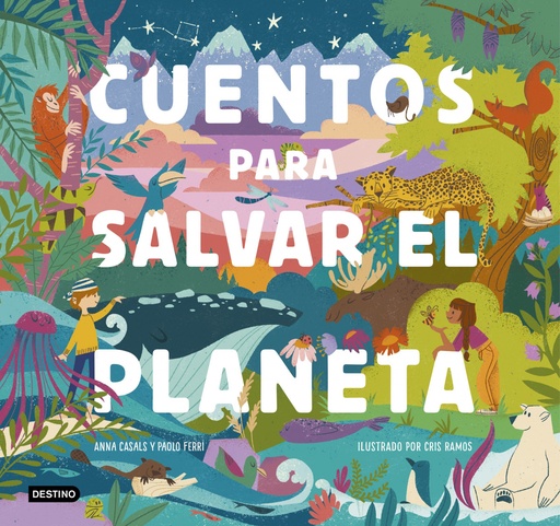 [9788408226826] Cuentos para salvar el planeta