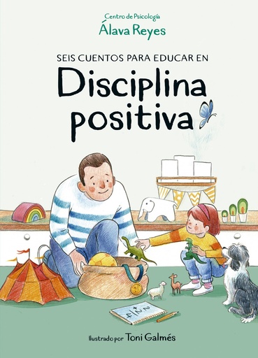 [9788420453347] Seis cuentos para educar en disciplina positiva