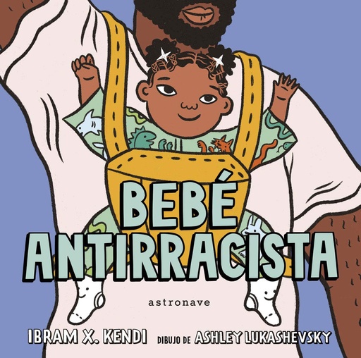 [9788467943245] BEBÉ ANTIRRACISTA