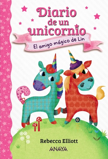 [9788469875612] Diario de un unicornio 1. El amigo mágico de Lin