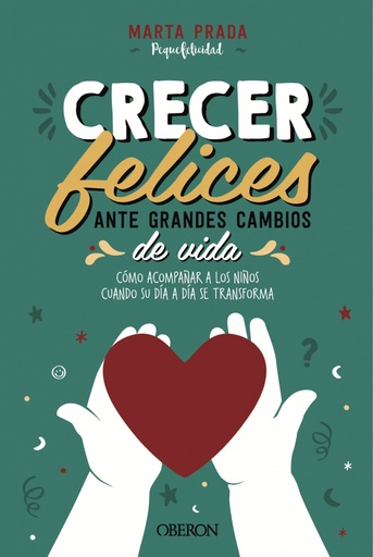 [9788441543065] Crecer felices ante grandes cambios de vida