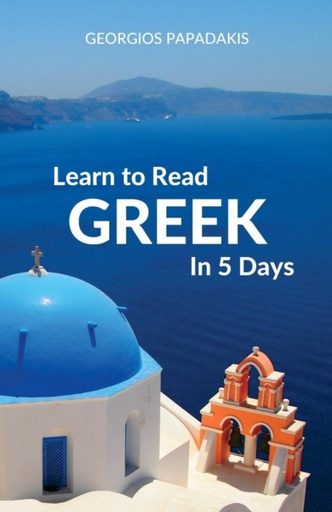 [9780995930582] Learn to Read Greek in 5 Days