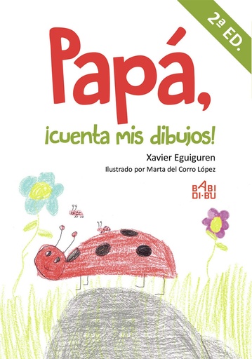 [9788418017537] Papá, ¡cuenta mis dibujos! - 2ª EDC