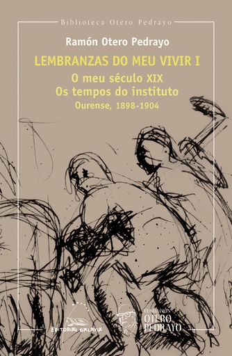 [9788491514534] LEMBRANZAS DO MEU VIVIR I (O MEU S.XIX.OS TEMPOS INSTITUTO