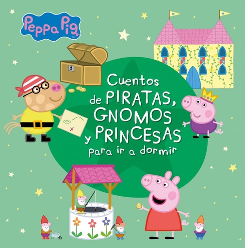 [9788448852344] Cuentos de piratas, gnomos y princesas para ir a dormir (Peppa Pig)