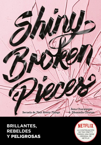 [9788418057939] Shiny Broken Pieces (Brillantes, rebeldes y peligrosas)