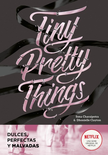 [9788418038808] Tiny Pretty Things (Dulces, perfectas y malvadas)