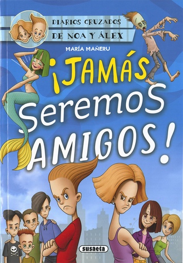 [9788467771602] ¡Jamás seremos amigos!