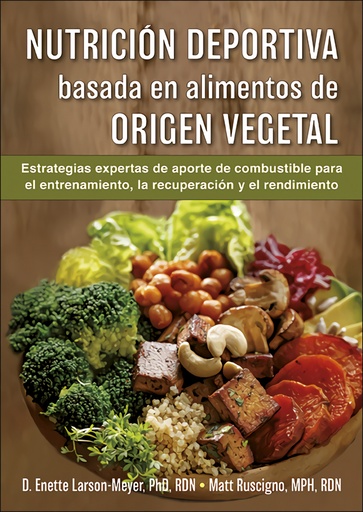 [9788416676941] Nutrición deportiva basada en alimentos de origen vegetal