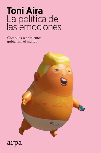 [9788417623579] La política de las emociones