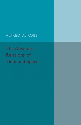 [9781107536807] The Absolute Relations of Time and Space