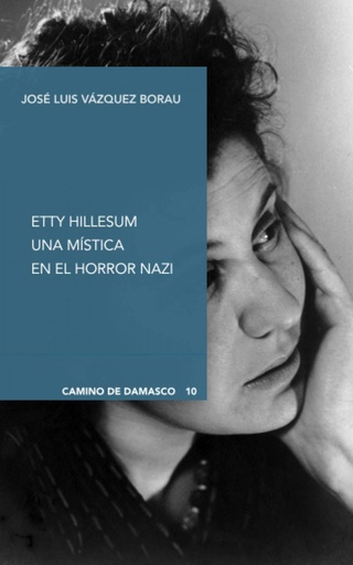 [9788412120967] ETTY HILLESUM. UNA MÍSTICA EN EL HORROR NAZI