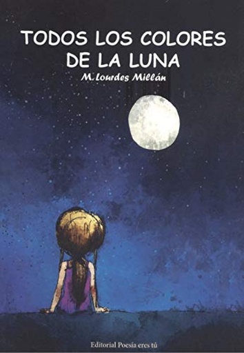 [9788417754594] TODOS LOS COLORES DE LA LUNA