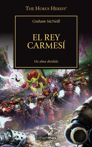 [9788445009123] The Horus Heresy nº 44/54 El rey carmesí