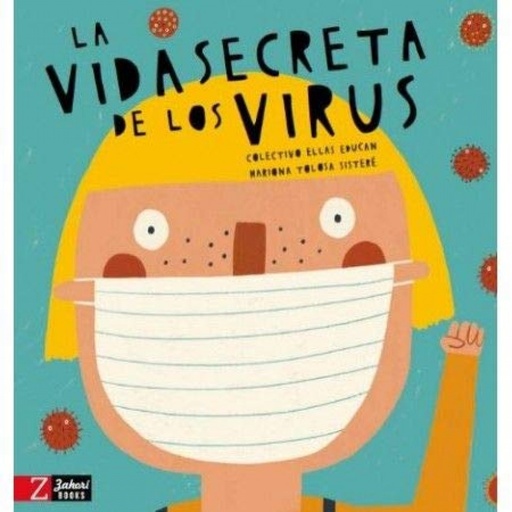 [9788417374716] LA VIDA SECRETA DE LOS VIRUS