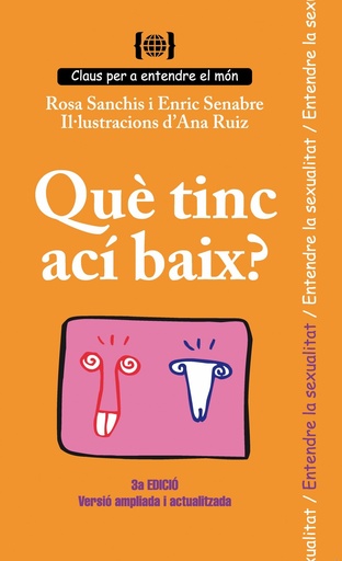 [9788499042381] Què tinc ací baix? Per entendre la sexualitat