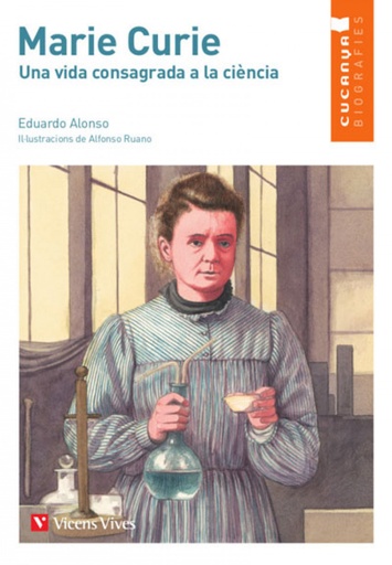 [9788468272764] MARIE CURIE (CUCANYA BIOGRAFIES)